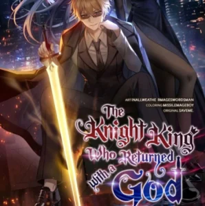 The Knight King Who Returned With a God