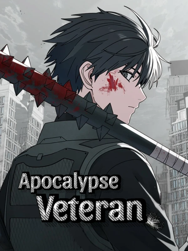 Apocalypse Veteran – Manhwa recap