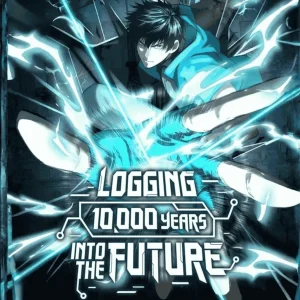 (Part 1) Logging 10,000 Years into the Future – Manhua recap