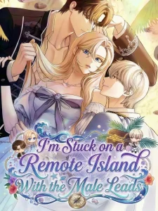 I’m Stuck on a Remote Island With the Male Leads