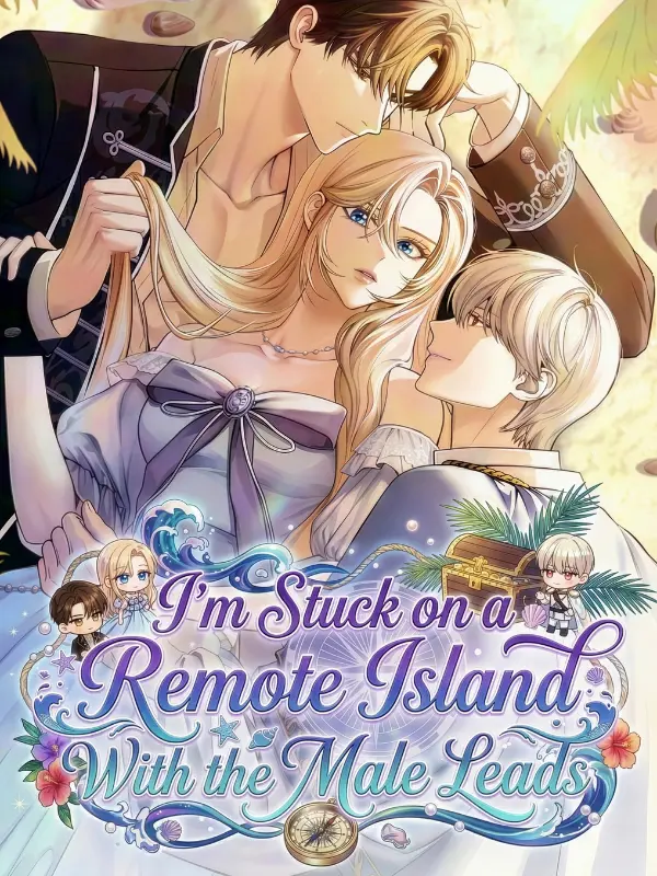 I’m Stuck on a Remote Island With the Male Leads